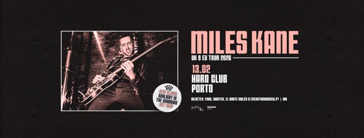 MILES KANE // HARD CLUB