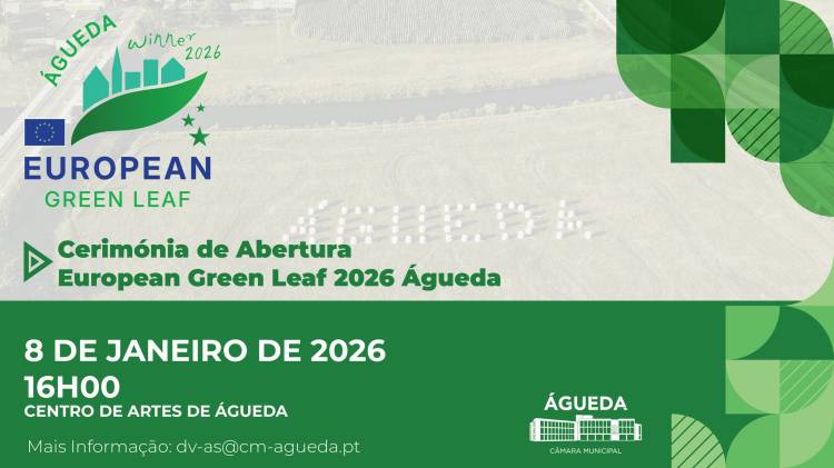 Cerimónia de Abertura do European Green Leaf 2026 Águeda