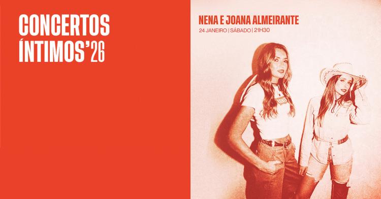 CONCERTOS ÍMNTIMOS: NENA E JOANA ALMEIRANTE
