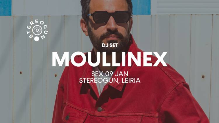 Moullinex Dj Set na Stereogun, Leiria