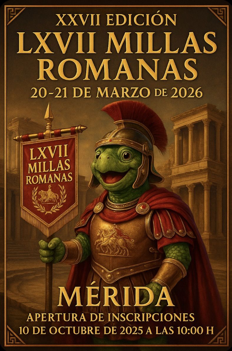 XXVII Edición LXVII Millas Romanas