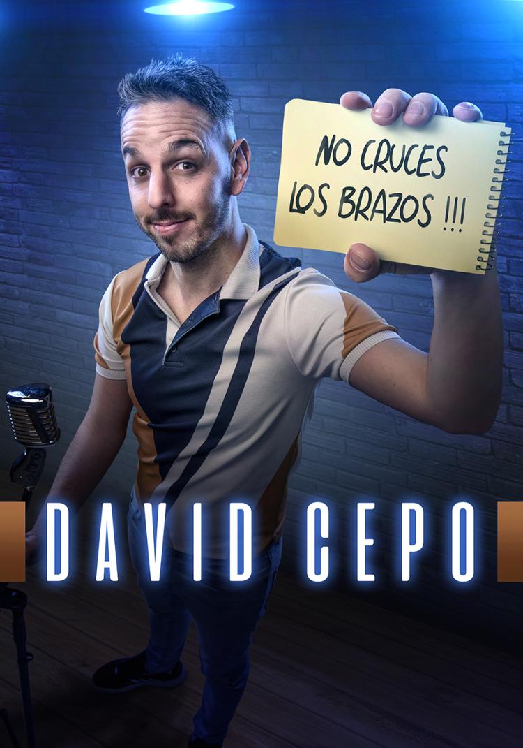 David Cepo ‘No cruces los brazos’