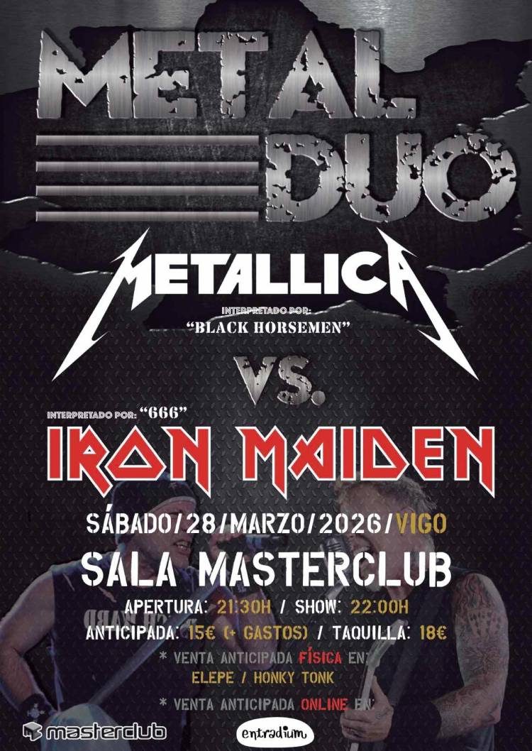 METAL DUO - Metallica Vs. Iron Maiden (VIGO - MASTERCLUB)