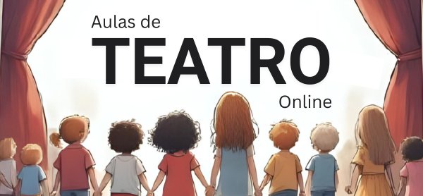 Aulas de teatro (atividade on-line)