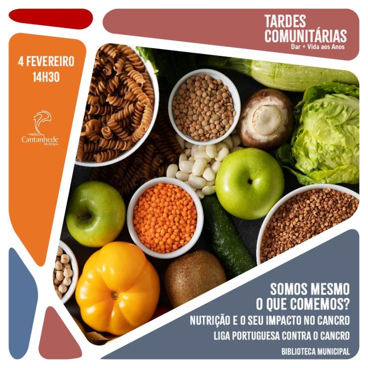 Tardes Comunitárias - 'Somos mesmo o que comemos? Nutrição e o seu impacto no cancro', Liga Portuguesa Contra o Cancro