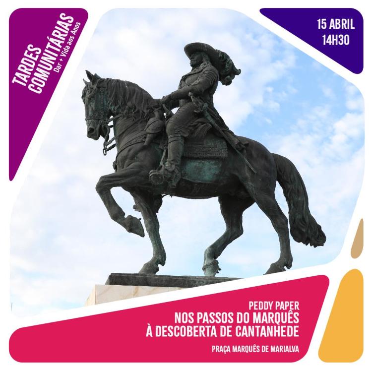 Tardes Comunitárias - Peddy Paper 'Nos passos do Marquês: À descoberta de Cantanhede'