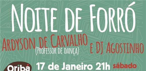 Noite de Forró com Ardyson de Carvalho e DJ Agostinho