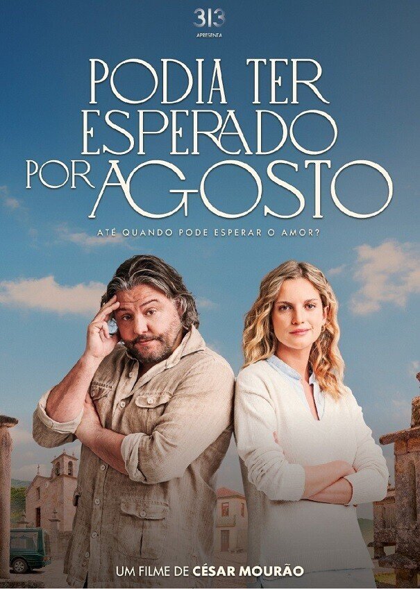Podia Ter Esperado Por agosto [cinema]