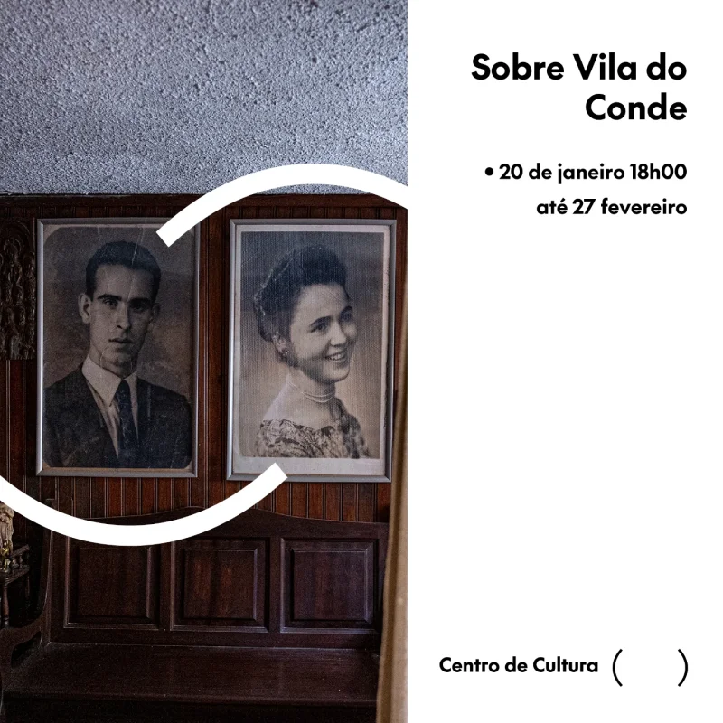 Exposição Sobre Vila do Conde