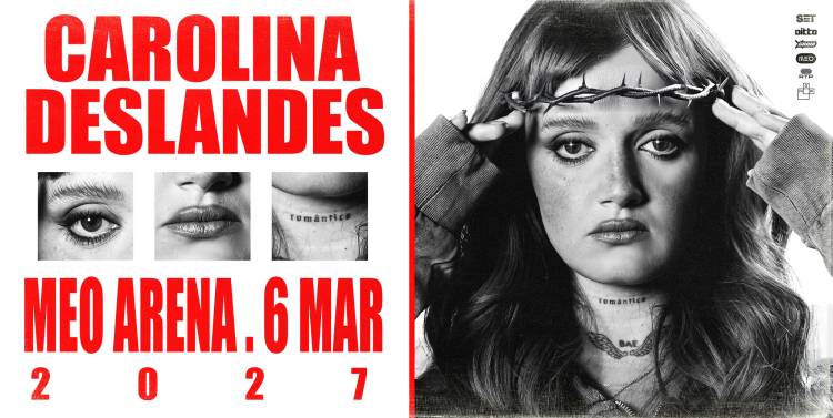 Carolina Deslandes - MEO Arena, Lisboa