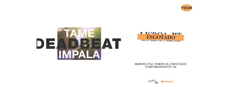 TAME IMPALA // MEO ARENA