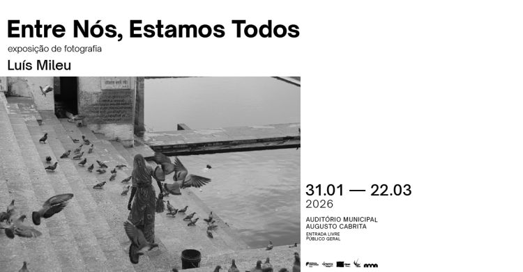 Exposição 'Entre Nós, Estamos Todos'