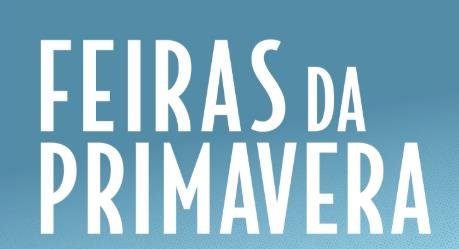 Feiras da Primavera - Feira de Reduções | Feira de Mel e Artesanato | Feira de Velharias e Antiguidades