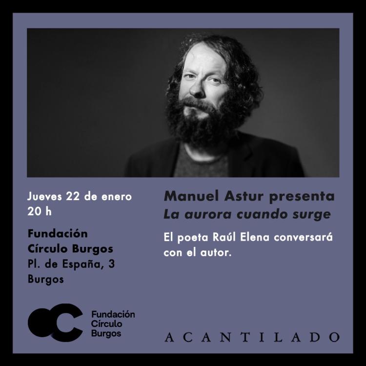 Manuel Astur presenta «La aurora cuando surge» en Burgos
