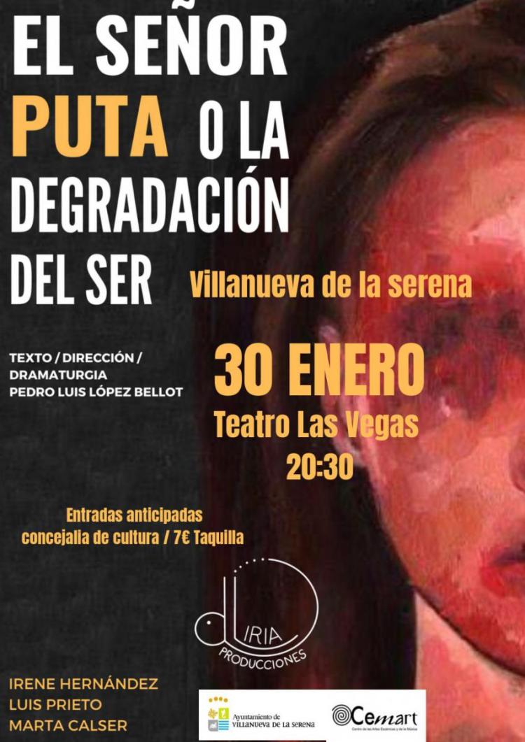 Teatro 'El Señor Puta o la degradación del ser' Dirección Pedro Luís López Bellot