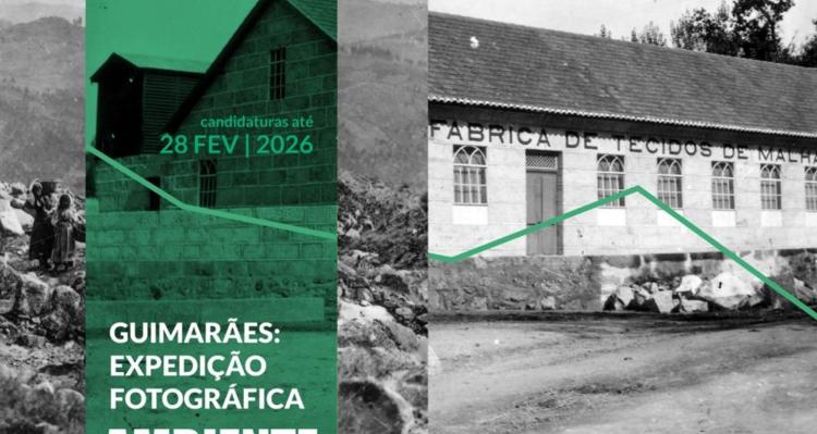 Concurso/exposição de fotografia 'GUIMARÃES: EXPEDIÇÃO FOTOGRÁFICA'