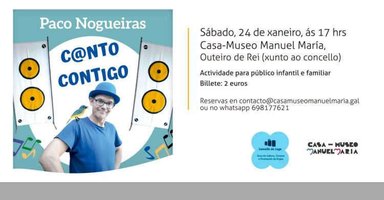 Paco Nogueiras, con C@nto contigo, este sábado na Casa-Museo Manuel María