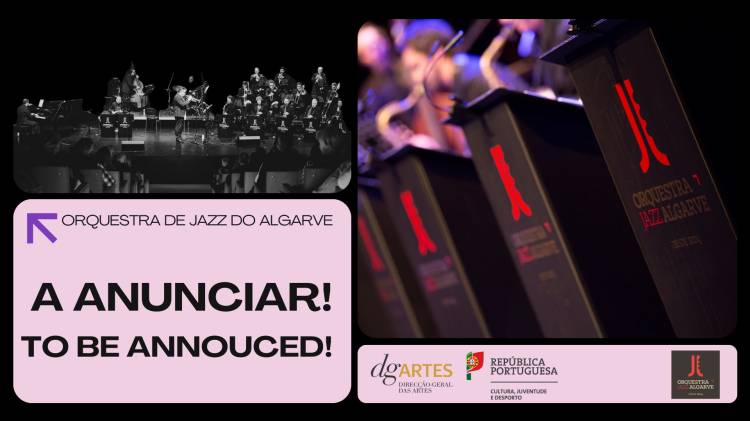 Solista a Anunciar | Orquestra de Jazz do Algarve | Lagos