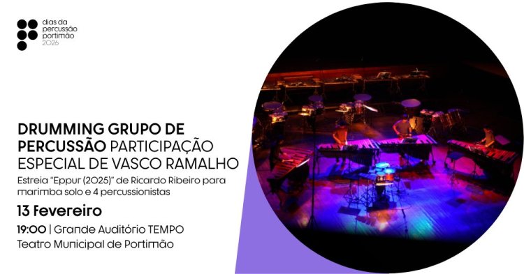 DPP'26 | Concerto de Abertura Drumming Grupo de Percussão Participação Especial de Vasco Ramalho