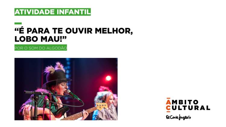 Teatro Infantil 'É Para Te Ouvir Melhor, Lobo Mau!'
