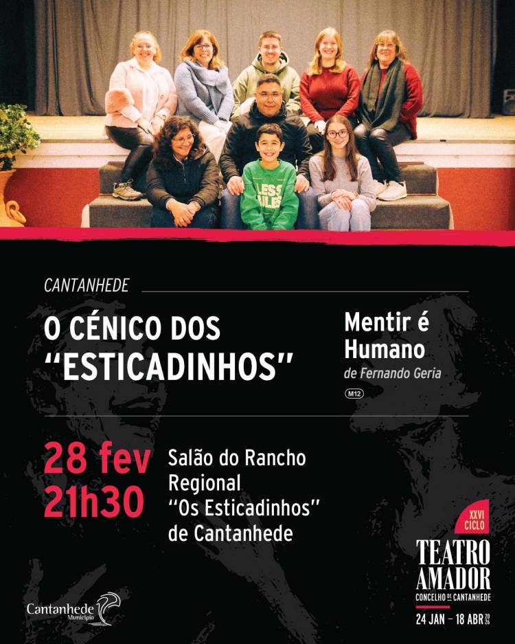 XXVI Ciclo de Teatro Amador de Cantanhede - 'Mentir é humano', pelo Cénico dos 'Esticadinhos'