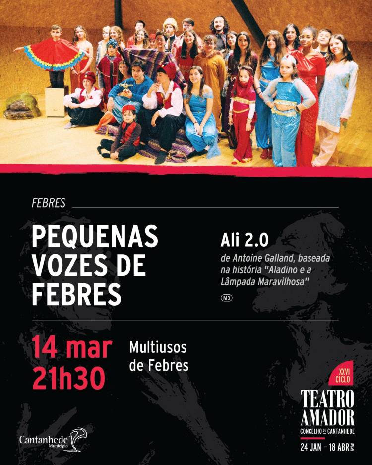 XXVI Ciclo de Teatro Amador de Cantanhede - 'Ali 2.0', pelas Pequenas Vozes de Febres