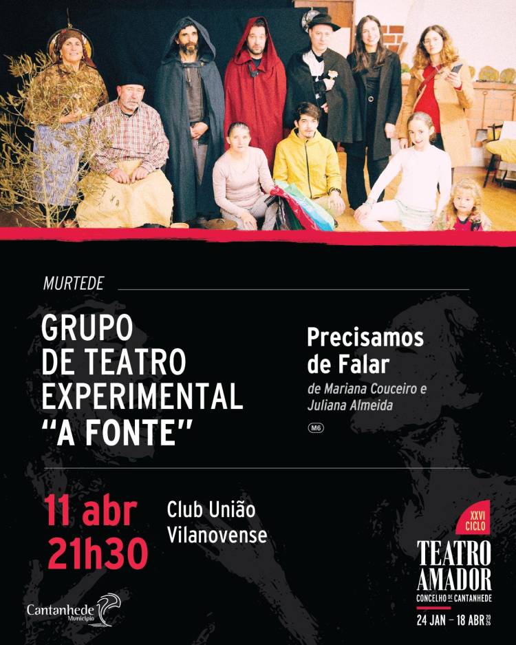 XXVI Ciclo de Teatro Amador de Cantanhede - 'Precisamos de falar', pelo Grupo de Teatro Experimental 'A Fonte'