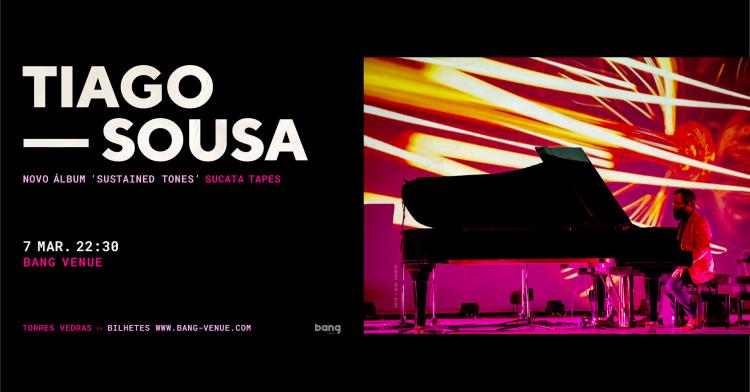 Concerto Tiago Sousa | Bang Venue 