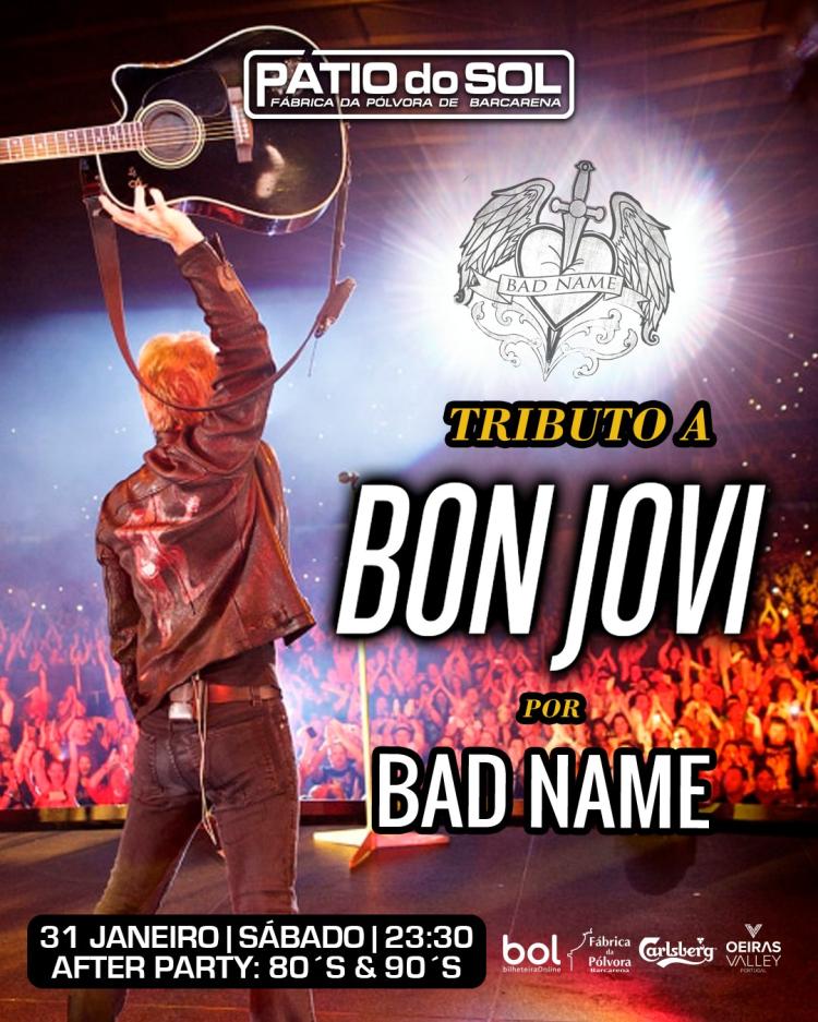 Bad Name - Trib. Bon Jovi | After Party: 80´s & 90´s