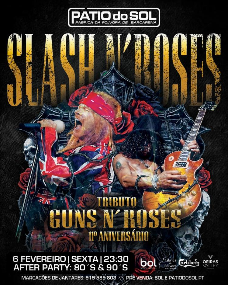Slash N´ Roses - Trib. Guns N´ Roses | 11º Aniversário | After Party: 80´s & 90´s
