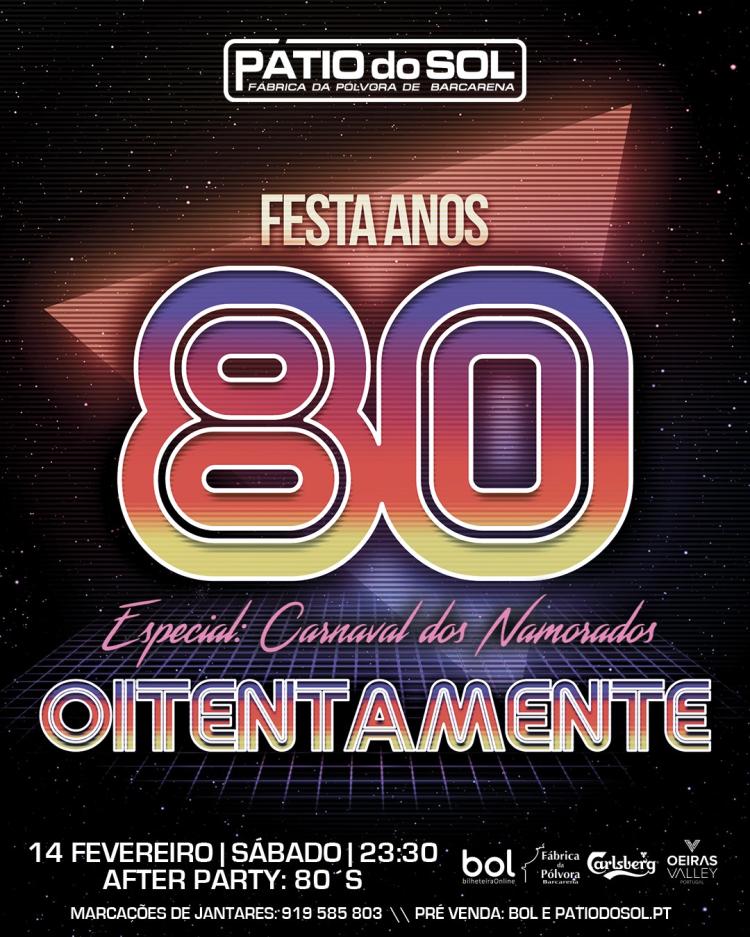 FESTA ANOS 80 com Oitentamente -  Especial: Carnaval dos Namorados | After Party: 80´s