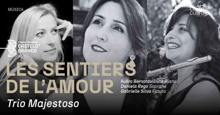 LES SENTIERS DE L’AMOUR | TRIO MAJESTOSO | Caixa de Palco Cine-Teatro Avenida