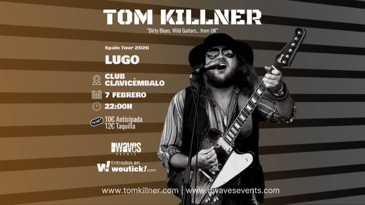 TOM KILLNER (UK) en Lugo