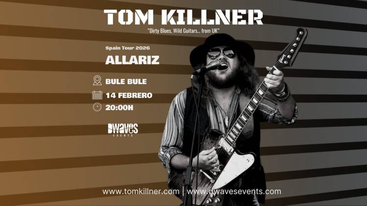 TOM KILLNER (UK) en Allariz