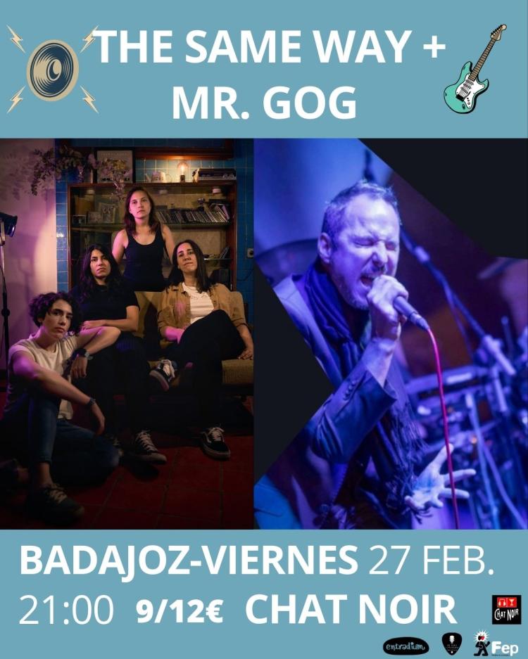 THE SAME WAY + Mr. GOG en directo 