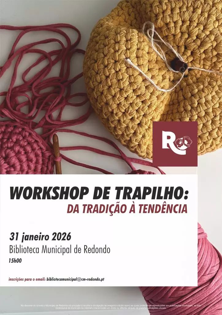 Workshop de trapilho: “Da tradição à tendência” | Dia 31 de janeiro | 15h00 | Biblioteca Municipal de Redondo