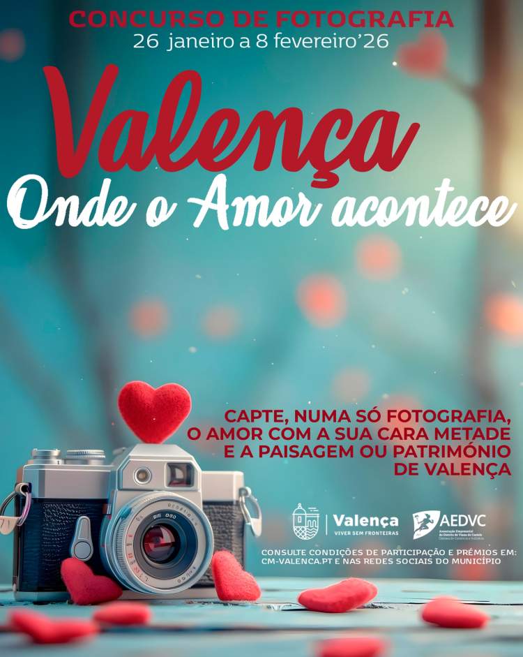 Concurso de Fotografia 'Valença Onde o Amor Acontece'
