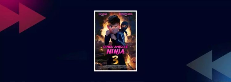 Matiné infantil: O Meu Amigo é Ninja 3