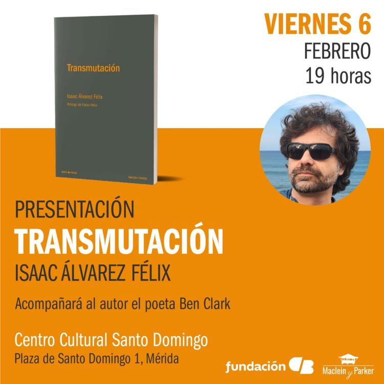 Presentación del libro ‘Transmutación’ de Isaac Álvarez Félix
