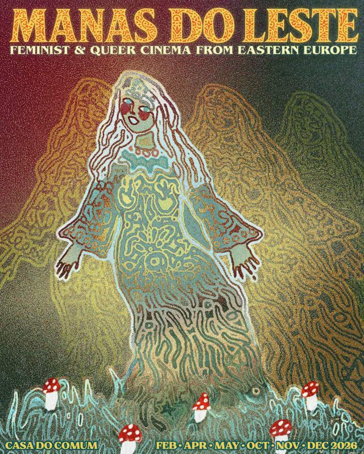 Manas do Leste: Cinema Feminista e Queer do Leste Europeu
																			Cinema