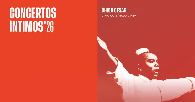 CONCERTOS ÍNTIMOS: CHICO CÉSAR