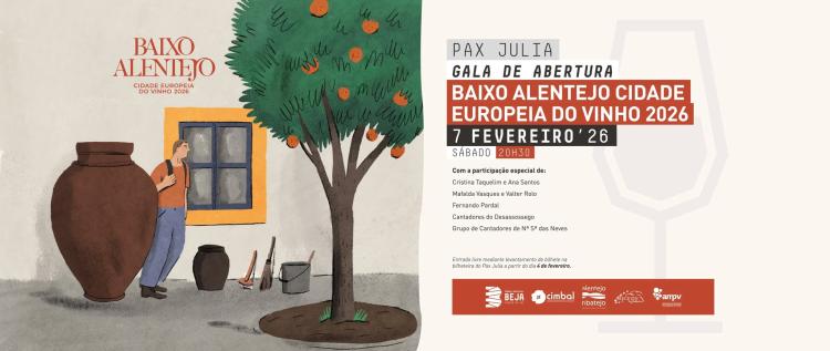 Gala de Abertura do Baixo Alentejo Cidade Europeia do Vinho 2026