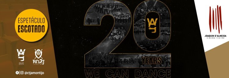 We Can Dance - 20 Anos! - ESPETÁCULO ESGOTADO