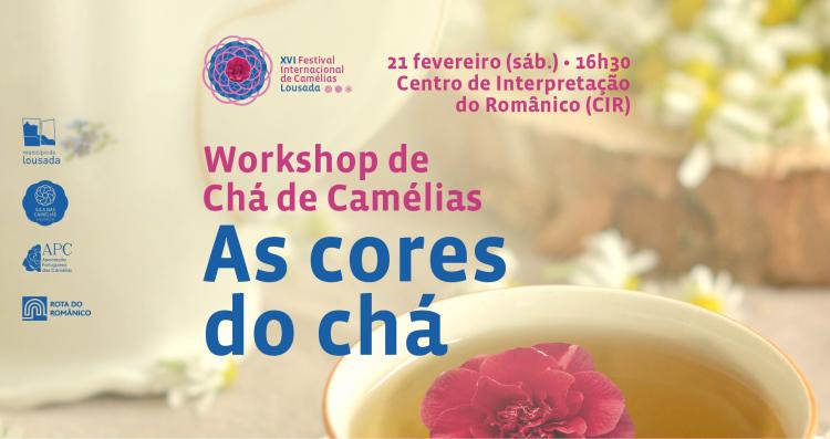 Workshop de Chá de Camélias - As cores do chá