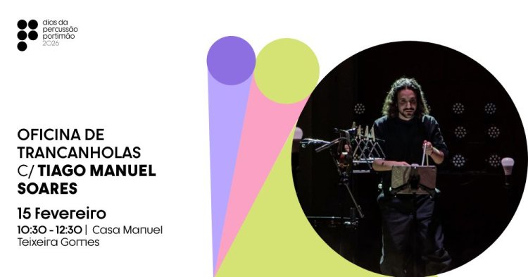 DPP'26 | Oficina de Trancanholas com Tiago Manuel Soares