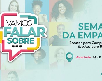 Semana da Empatia: “Escutas para Compreender ou Escutas para Responder?”