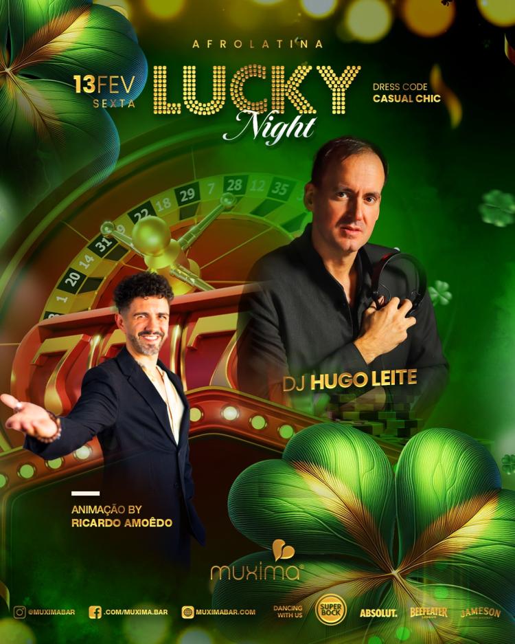 SEXTA 13 FEV  LUCKY NIGHT  