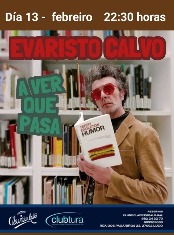 Evaristo Calvo: A Ver Que Pasa en Lugo