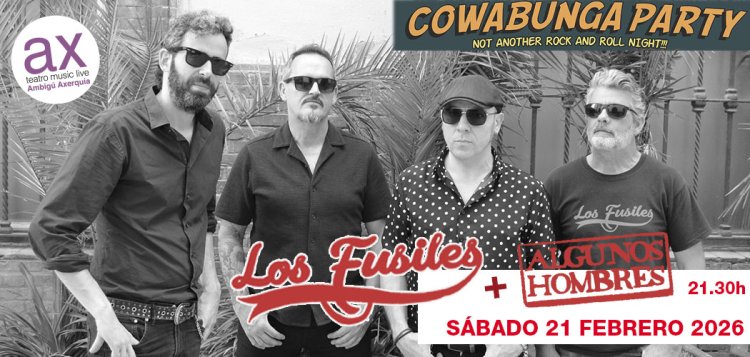 Cowanbunga Party!! Los Fusiles + Algunos Hombres+ Dj Mané Barquero