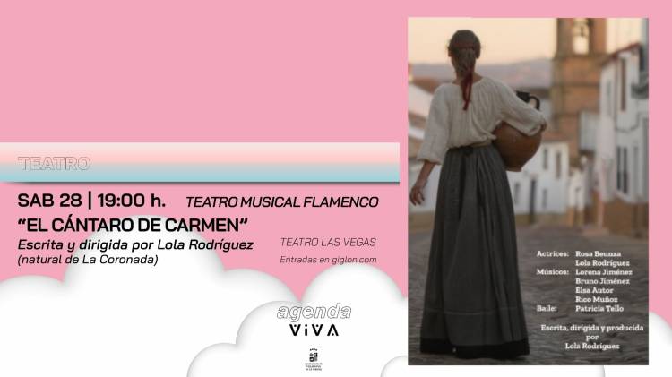 Teatro Musical Flamenco. 'El cántaro de Cármen' Escrita y dirigida por Lola Rodríguez
